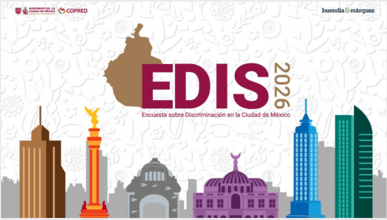 La Encuesta sobre Discriminación en la Ciudad de México (EDIS-CDMX 2026)